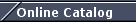 Online Catalog